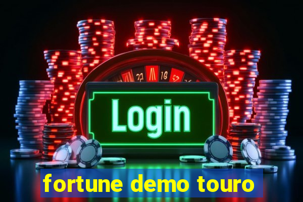 fortune demo touro